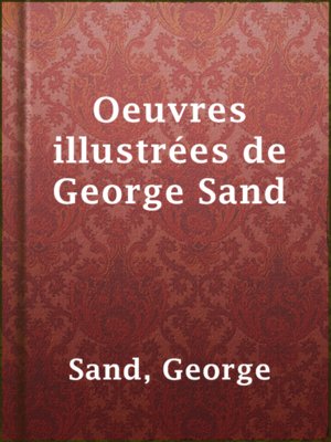 Oeuvres illustrées de George Sand - ebook